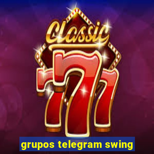 grupos telegram swing